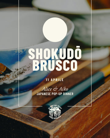 SHOKUDŌ  BRUSCO · Japanese pop-up dinner